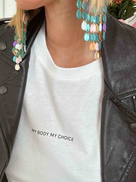 Le tee-shirt "MY BODY MY CHOICE"