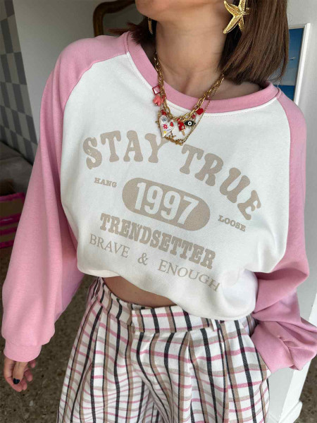 Sweat-shirt Stay true