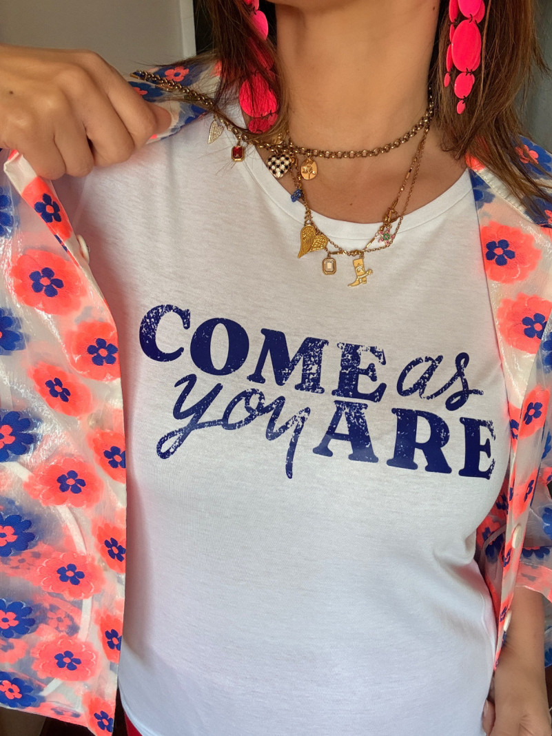 T-shirt "Come As You Are"